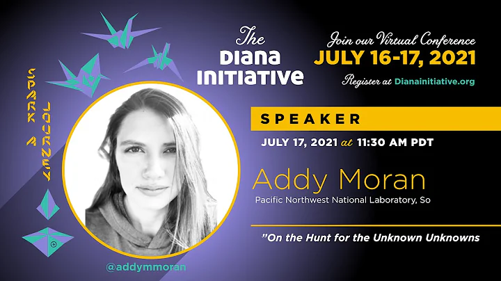 Diana Initiative 2021-Addy Moran-On the Hunt for t...