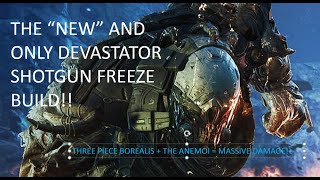 OUTRIDERS - THE ONE AND ONLY DEVASTATOR SHOTGUN FREEZE BUILD