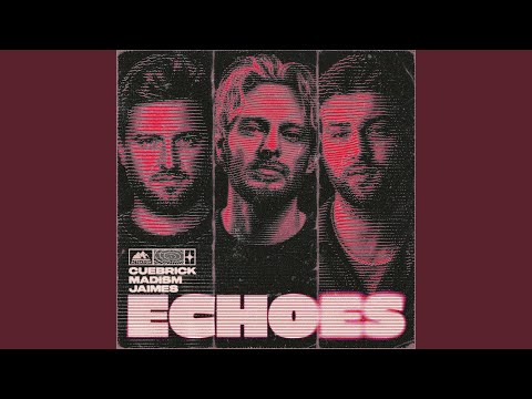 Cuebrick, Madism & Jaimes - Echoes