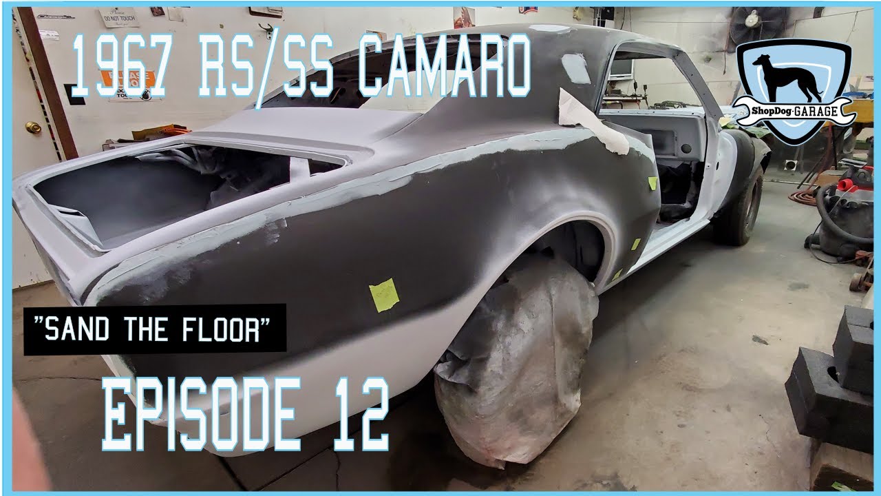 The RocketShip 67 Camaro Ep 12: I guess I am a sander now! - YouTube