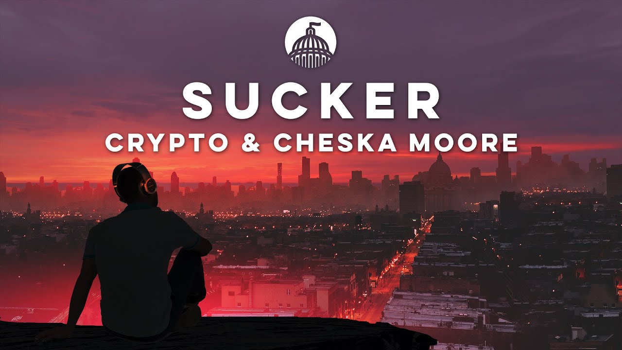 Crypto & Cheska Moore - Sucker