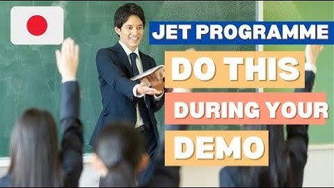 How to Ace your Teaching Demo | JET Programme Demo Teaching Tips