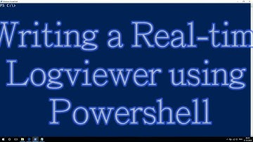 Real-time log viewer using Powershell | Tips & Tricks | Go Beyond Syllabus