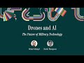 Can Drones and AI Save Lives and Reduce the Number of Wars? | Progress Summit 2022