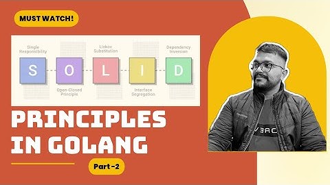 #2 Design principle golang Interview Questions | SOLID principle in golang IN HINDI