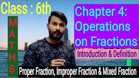 Chap 4 Operations on Fractions | Introductions | Class 6 (maths)  by Ramesh Sir