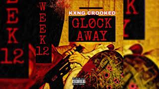 KXNG CROOKED - Glock Away (2019 Hip Hop Weekly #12)