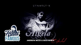 Connect-R - Angela | Andrew Maze & Beia Remix (Extended)