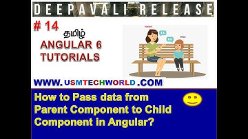 How to Pass data from Parent to Child Component Angular | 2022 | Tamil | USMTECHWORLD