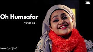 Oh Humsafar By Yumna Ajin | Yumna Ajin Official