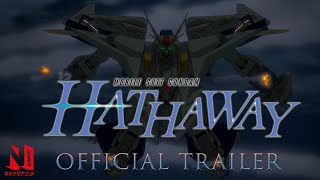 Mobile Suit Gundam Hathaway |  Trailer | Netflix Anime