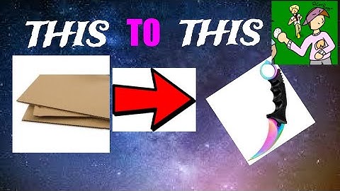 Making A Karambit Knife From Csgo Out Of Cardboard