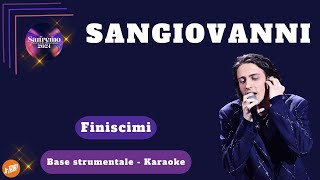 FINISCIMI - Sangiovanni (KARAOKE) #sanremo2024