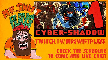 Mr Swift Plays Cyber Shadow Pt  1  - Becoming The Ultimate Ninja Warrior