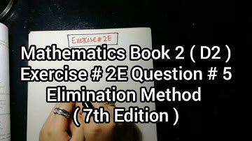 Mathematics Book 2 ( D2 ) New syllabus | 7th Edition | Exercise 2 E | Q #  5 | in Urdu Hindi