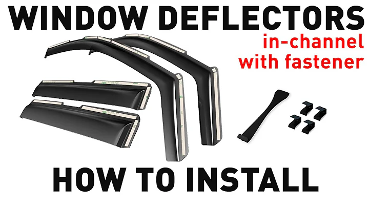 Installation guide of Shatterproof Side Window Deflectors In-Channel window visor (with fastener)
