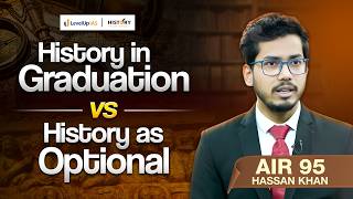 History Optional Strategy By AIR 95 Hassan Khan | Academic History Vs UPSC History