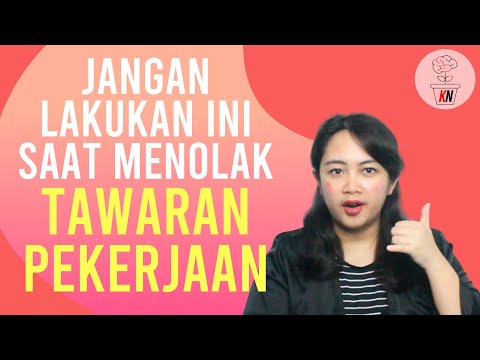 Video: Bagaimana cara menolak majikan setelah wawancara?