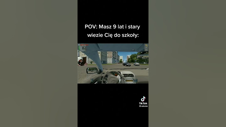 POV: Masz 9 lat i stary wiezie cię do szkoły