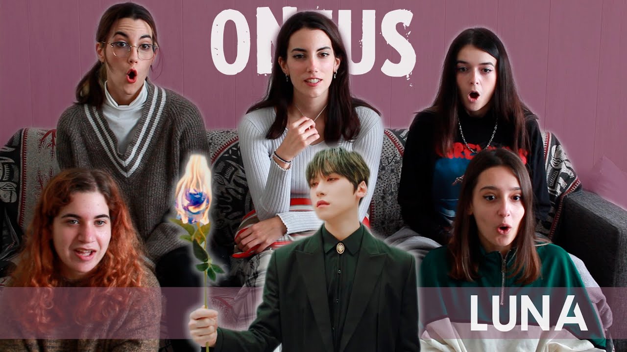 ONEUS(원어스) '월하미인 (月下美人 : LUNA)' MV | Spanish college students REACTION (ENG SUB)