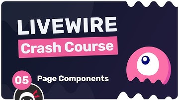 Laravel Livewire Crash Course #5 - Page Components