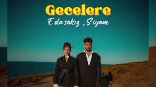 siyam&eda sakız_gecelere