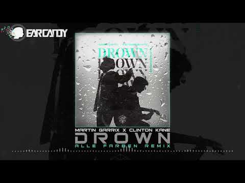 Martin Garrix, Clinton Kane - Drown (Alle Farben Remix)