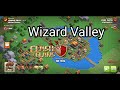 Wizard valley strategy with 2attack complete