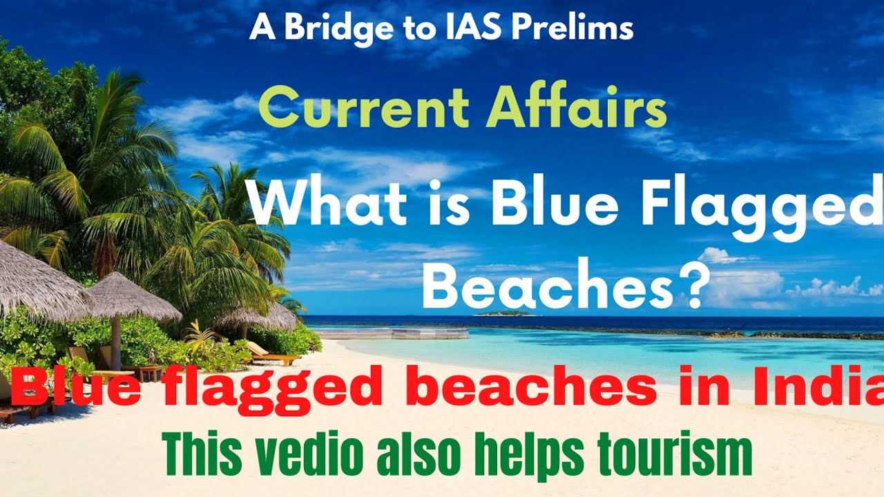 What is blue flagged beachespsc kas upsc iasprelims YouTube