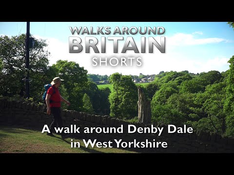 A walk around Denby Dale - Walks Around Britain Shorts