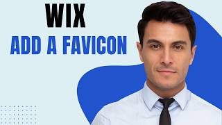 How To Add A Favicon In Wix (Full Guide)