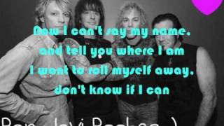 SomeDay I'll Be Saturday Night Bon Jovi .. Lyrics x chords