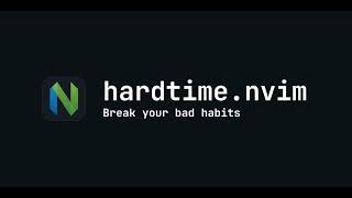GitHub - m4xshen/hardtime.nvim: Break bad habits, master Vim motions