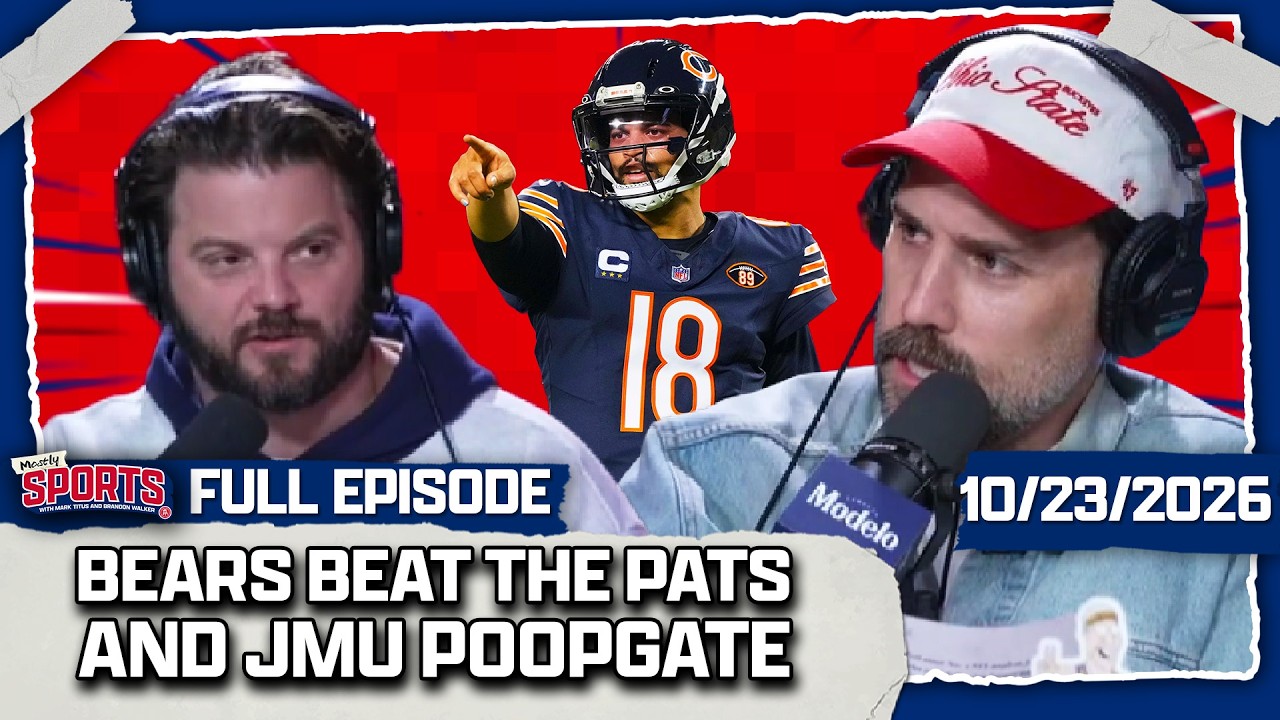 Caleb Williams & The Bears Beat The Pats + Sixers Massive Comeback | Mostly Sports EP 760 | 10.23.26