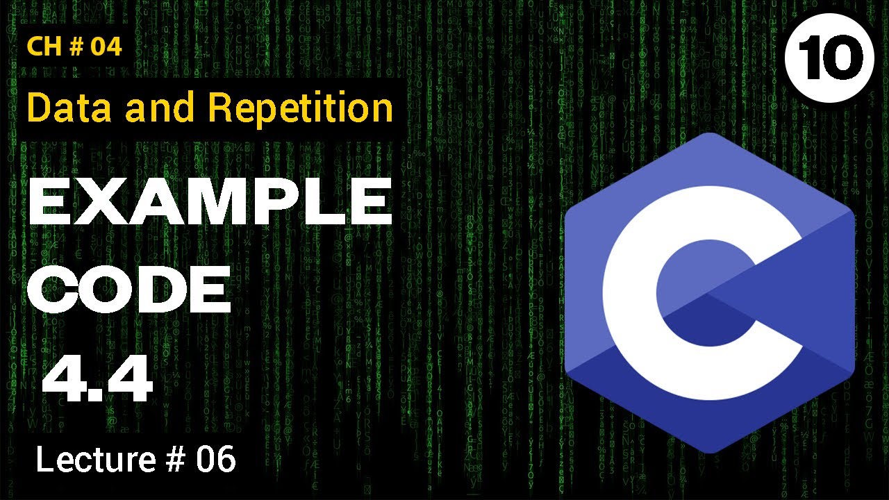 Example Code 4.4 | Ch 04 Lecture 06 | Class 10 - YouTube