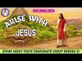 Promise 101  psalm 1307  arise with jesus  3rd june 2024