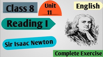 Class 8 English | Unit 11 Reading I Sir Isaac Newton | Class 8 English Unit 11 Reading I Exercise
