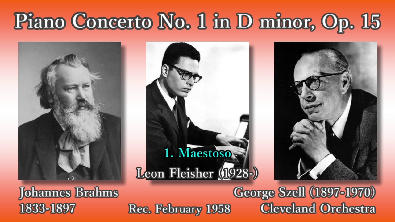 Brahms: Piano Concerto No. 1, Fleisher & Szell (1958) ブラームス ピアノ協奏曲第1番  フライシャー＆セル