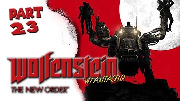 Wolfenstein: The New Order - PART 23 "Curse You Technology!" / XBOX ONE Walkthrough