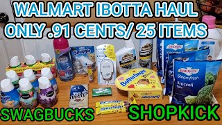 🔥WALMART IBOTTA HAUL[2/12] ONLY .91 CENTS FOR 25 ITEMS! [.03 CENTS EACH] SWAGBUCKS &amp; SHOPKICK