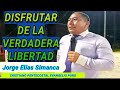 DISFRUTAR DE LA VERDADERA LIBERTAD- EL TIEMPO SE HA CUMPLIDO. JORGE ELÍAS SIMANCA