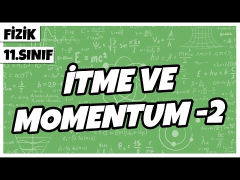 11.Sınıf Fizik - İtme ve Momentum -2 | 2022