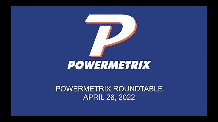 Powermetrix Roundtable