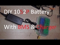 DIY: 10 cell battery pack with BMS and charger (36v, 10S2P)