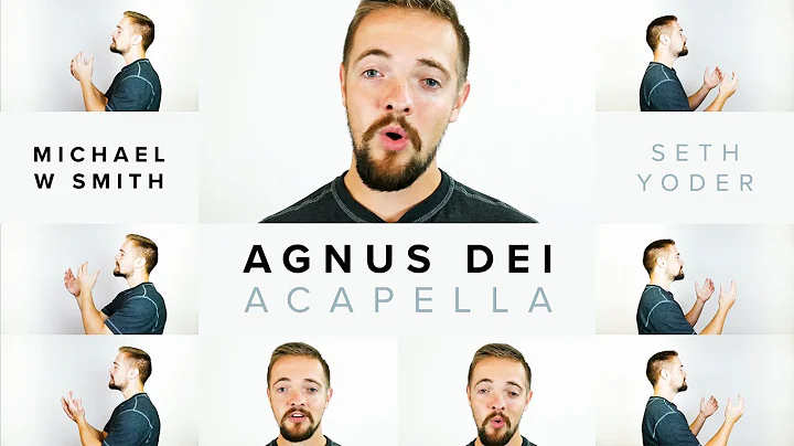 Agnus Dei - A Capella Cover | Michael W Smith | Se...