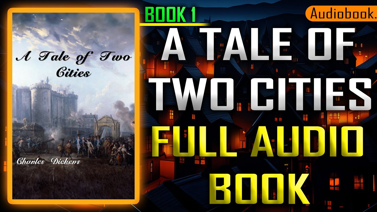 A Tale of Two Cities by Charles Dickens 📖 | Full Audiobook | Next ...