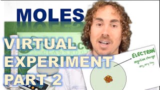 Virtual Chemistry Experiment: The Mole (Part 2)