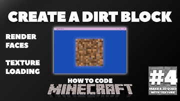 Creating a 2D Dirt Block! | How to Code Minecraft without a Game Engine #4