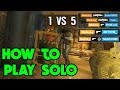 How To Solo Q - Rainbow Six Siege Gameplay