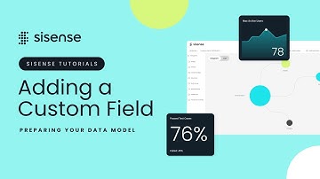 Adding a Custom Field | Sisense Tutorials: Preparing your Data Model